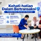 Kehati-hatian dalam bertransaksi (Sumber: BRI)